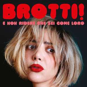 CD Brotti! E non ridere che sei come loro (Copia autografata) Manuela Zero