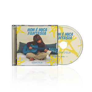 CD Non è mica fantasia (CD) Elena D'Elia