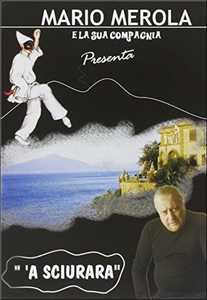CD Mario Merola e la sua compagnia. 'A Sciurara (DVD) Mario Merola