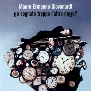 Vinile Ho sognato troppo l'altra notte? (Vinile con cartolina numerata e sovracopertina autografata) Mauro Ermanno Giovanardi