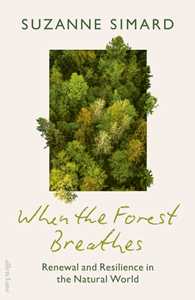 Ebook When the Forest Breathes Suzanne Simard
