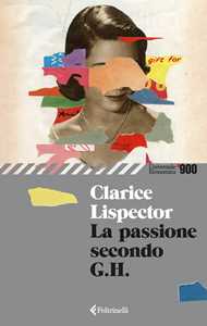 Libro La passione secondo G. H. Clarice Lispector