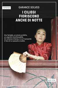 Libro I ciliegi fioriscono anche di notte Garance Solveg