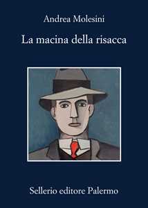 Libro La macina della risacca Andrea Molesini