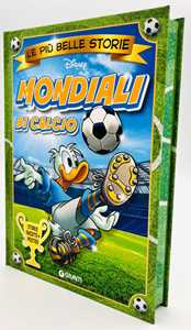 Libro Mondiali di calcio. Le più belle storie Disney. Con Poster 