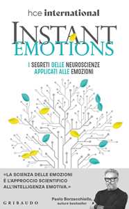 Libro Instant Emotions. I segreti delle neuroscienze applicati alle emozioni Paolo Borzacchiello