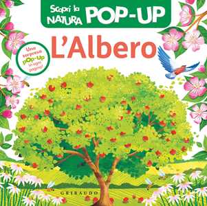 Libro L'albero. Scopri la natura pop-up. Ediz. a colori 