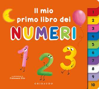 Libro Il mio primo libro dei numeri. Ediz. a colori Francesco Zito