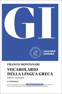 Libro GI. Vocabolario della lingua greca. Con la guida all'uso del vocabolario e lessico di base. Con Contenuto digitale per download Franco Montanari