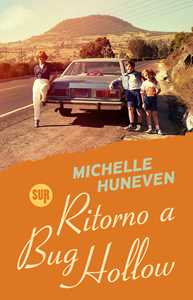 Libro Ritorno a Bug Hollow Michelle Huneven