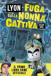 Libro Fuga dalla nonna cattiva. Escape book Lyon