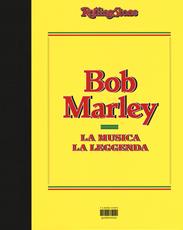 Libro Bob Marley. La musica, la leggenda 