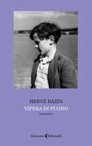 Libro Vipera in pugno Hervé Bazin